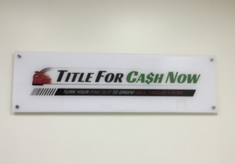 Offset Lobby Sign in Canoga Park for Title for Cash Now