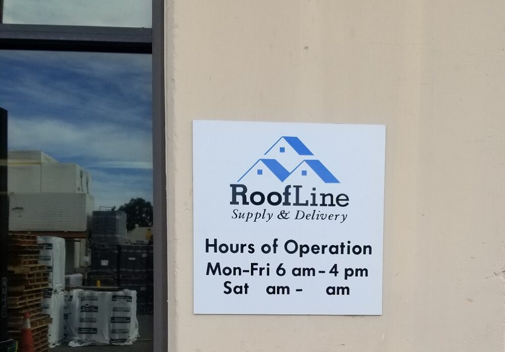 Business Hours Signs for Roofline Branches in Vista, Santa Ana and Gardena