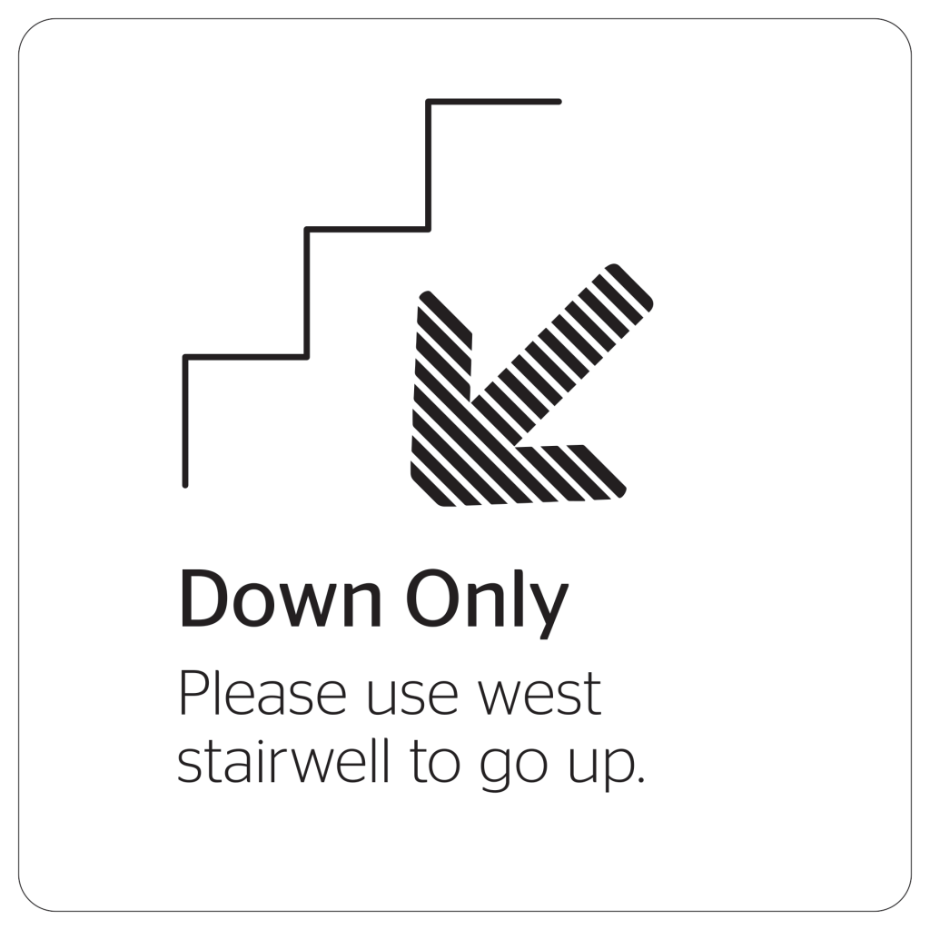 More folks will be taking the stairs to stay safe. Install stairwell signs to help with the flow of traffic while reducing the risk of transmission.