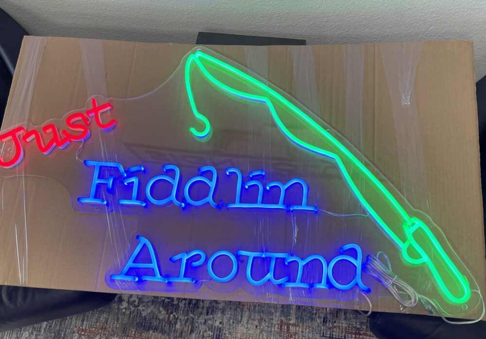 “Just Fiddlin Around” Neon Sign Gift