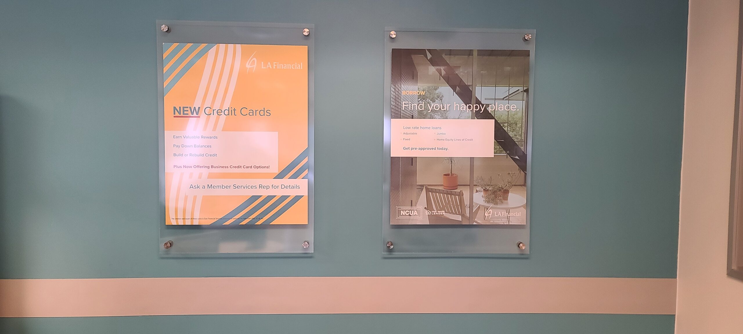 These acrylic poster holders for LA Financial's Pasadena office lets them spruce up the place with colorful displays that advertise their services, like new credit cards and low-rate home loans.