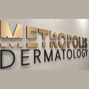 Read more about the article A New Look Lobby Sign for Metropolis Dermatology in Los Angeles