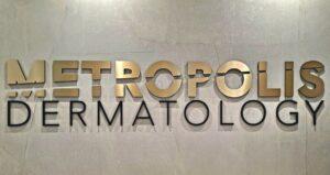Reception_Sign_Metropolis_Dermatology_Los Angeles_PremiumSignSolutions
